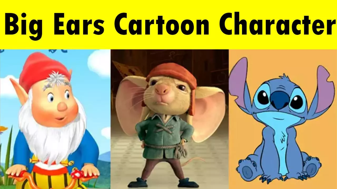 😱 Most Iconic Big Ears Cartoon Character With Fun Facts
